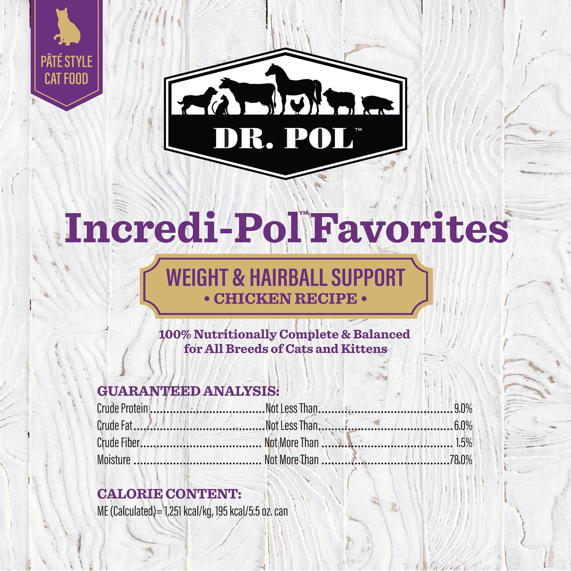 (6 pack) Dr. Pol Incredi-Pol Favorites Chicken Weight and Hairball Support Canned Cat Food, 5.5oz.